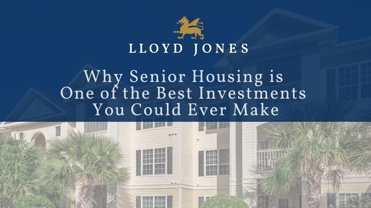 Why Senior Housing Is One of the Best Investments You Could Ever Make
